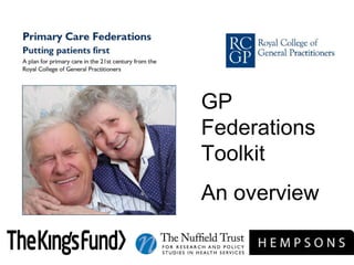 GP Federations Toolkit An overview 