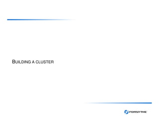 BUILDING A CLUSTER
 