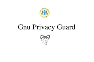 Gnu Privacy Guard

 