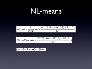 NL-means
 