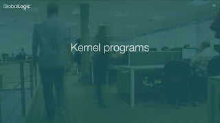 4040
Kernel programs
 