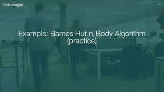 5959
Example: Barnes Hut n-Body Algorithm
(practice)
 