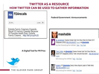 Twitter as a resourcehow twitter can be used to gather information13Federal Government  AnnouncementsA Digital Tool for PR Pros
