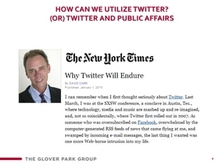 4how can we utilize twitter?(or) Twitter and public affairs 