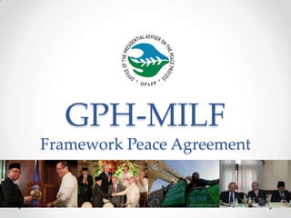 GPH-MILF
Framework Peace Agreement
 