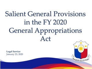 Salient General Provisions
in the FY 2020
General Appropriations
Act
Legal Service
January 23, 2020
 