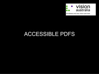 ACCESSIBLE PDFS
 