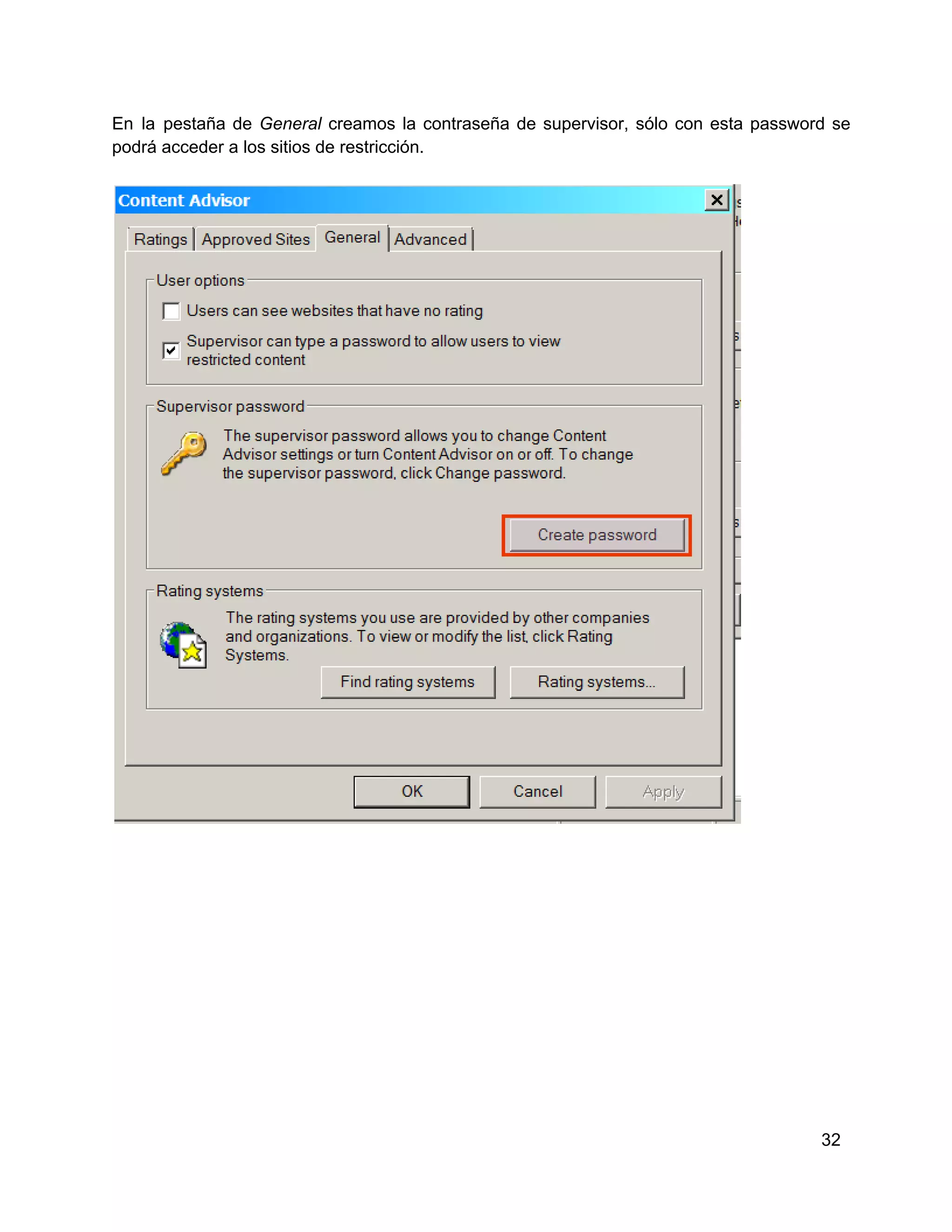 En  la  pestaña  de  General  creamos  la  contraseña  de   supervisor,  sólo  con  esta  password  se
podrá acceder a los sitios de restricción.

32

 
