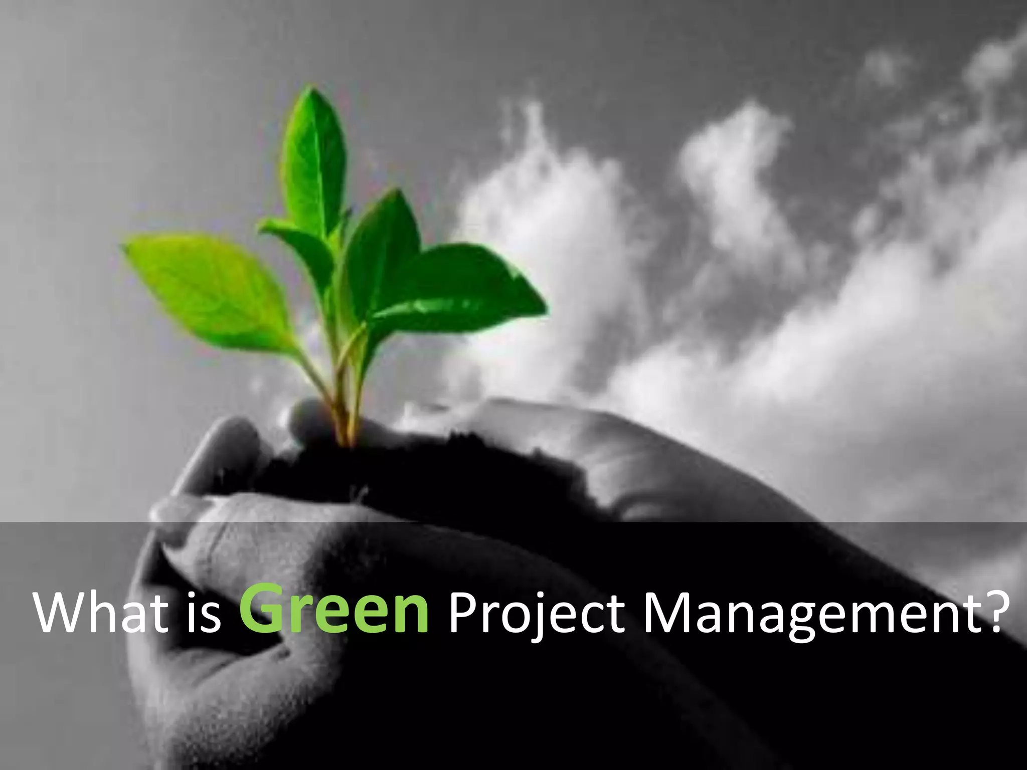 What is Green Project Management?
 
