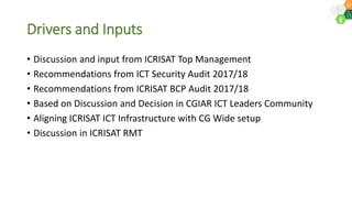 ICRISAT Global Planning Meeting 2019: ICT Infrastructure Management by SMC team