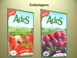 Embalagens
 