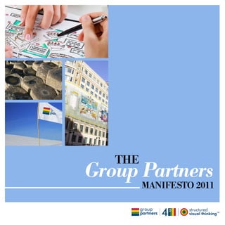 THE
Group Partners
         MANIFESTO 2011
 