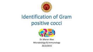 Dr. Manar Akas
Microbiology & Immunology
26/2/2015
 