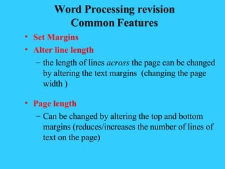 [object Object],[object Object],[object Object],[object Object],[object Object],Word Processing revision Common Features 