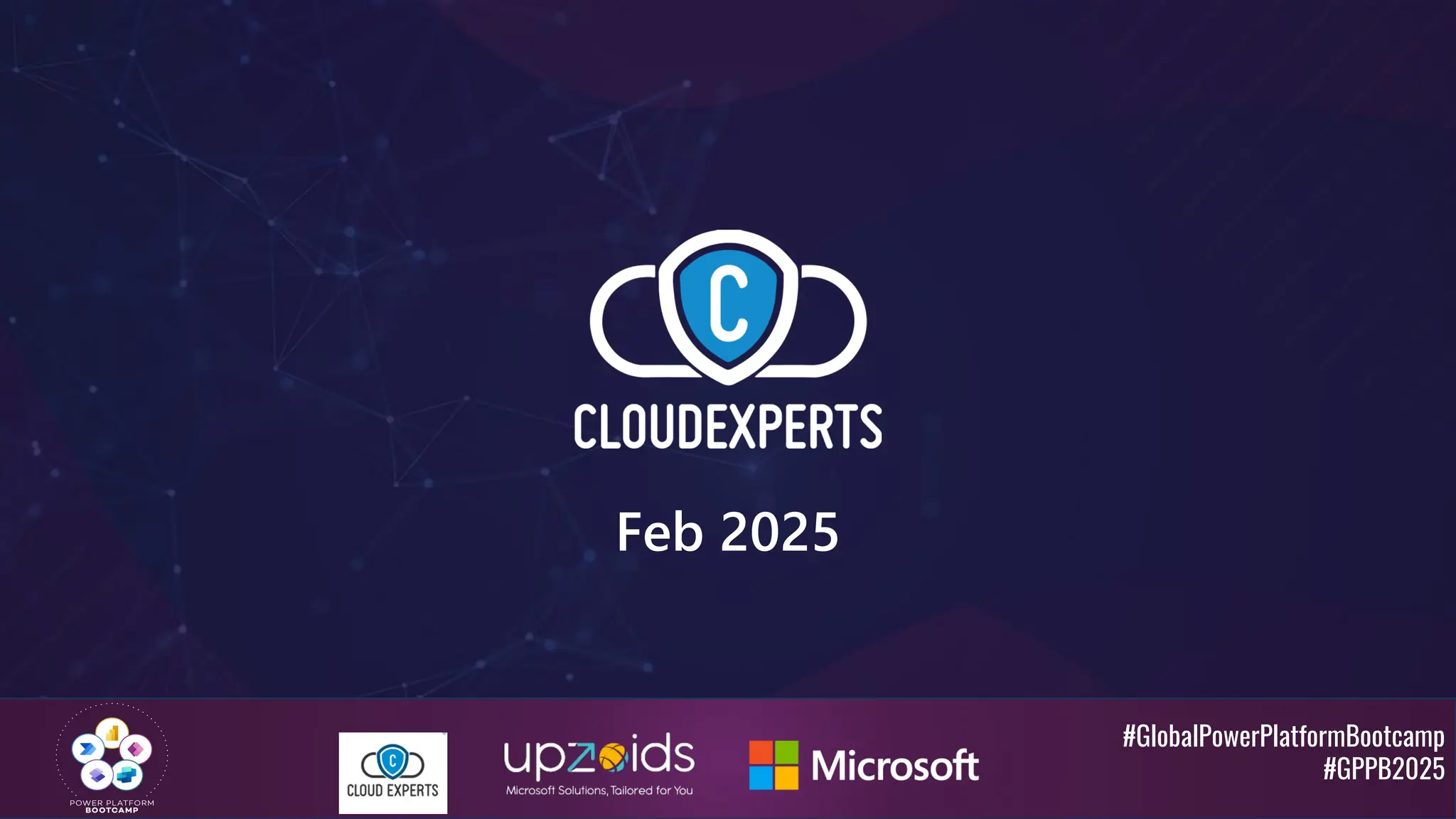 #GlobalPowerPlatformBootcamp
#GPPB2025
Feb 2025
 