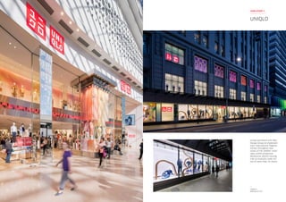 UNIQLO
CASE STUDY 1
Uniqlo partnered with Red
Design Group to implement
their international flagship
format throughout four
levels of the 2900m2
retail
store within Emporium
Melbourne, before moving
into an Australia-wide roll
out of more than 16 stores.
UNIQLO
Melbourne VIC
 
