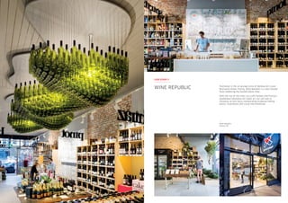 Positioned in the art grunge scene of Melbourne’s iconic
Brunswick Street, Fitzroy, Wine Republic is a new concept
store redefining the humble bottle shop.
With the rise of the inner city craft markets and Fitzroy’s
established reputation for street art, our aim was to
introduce an arts focus incorporating sculptural talking
points, illustrations and visual merchandising.
WINE REPUBLIC
CASE STUDY 3
Wine Republic
Fitzroy VIC
 