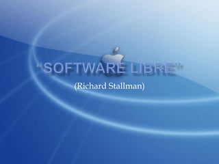 (Richard Stallman)
 