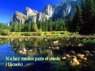 No hay médico para el miedo (Escocés) 