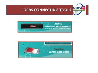 GPRS CONNECTING TOOLS
 