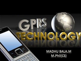1
SERVICES
APPLICATIONS
GPRS
 