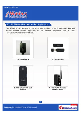 2G USB GSM-GPRS Modem for SMS Application:
The P300U is the wireless modem with USB interface, it is a quad-band wide area...