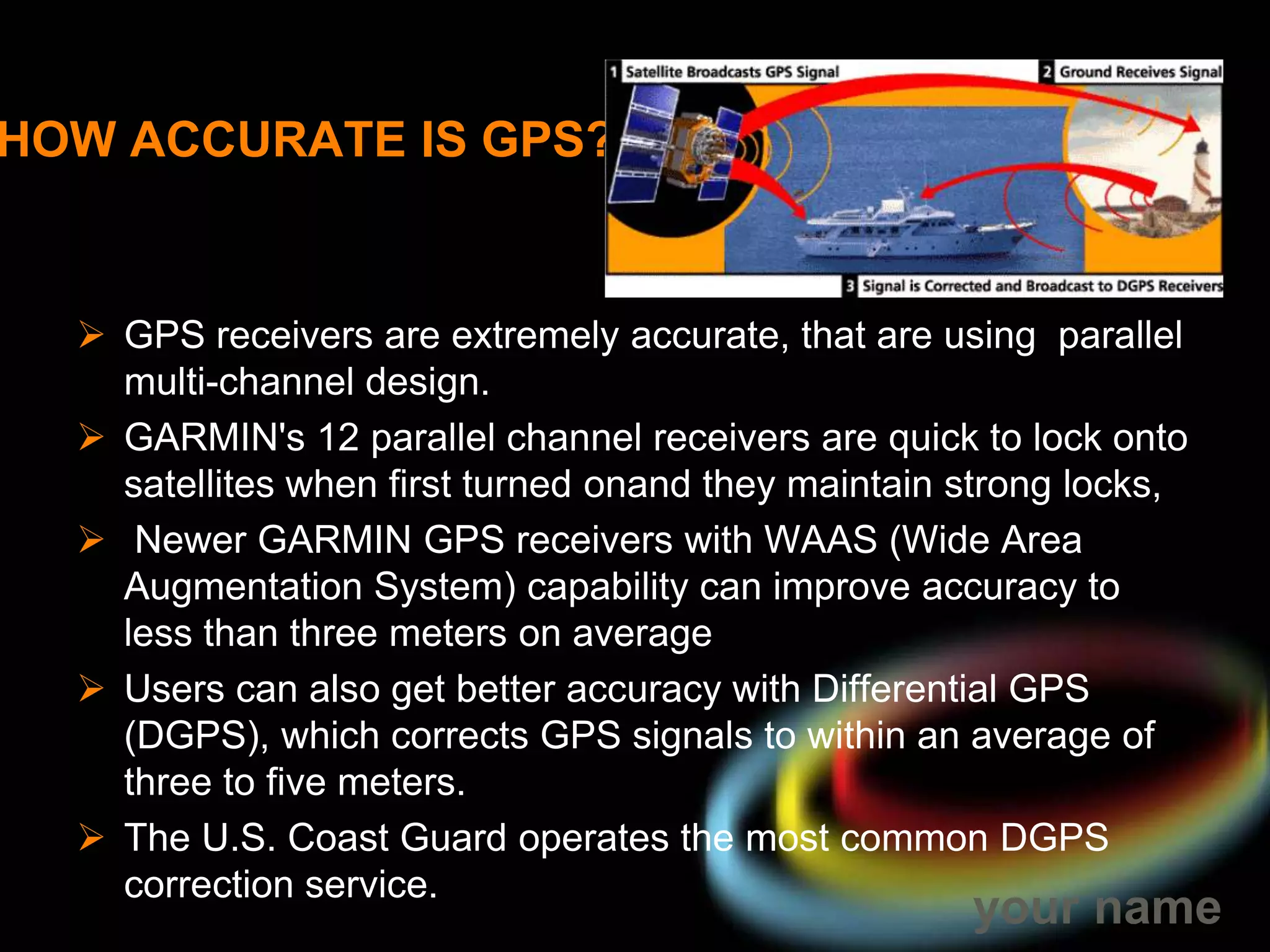 GPS receivers take this information and use triangulation to calculate the user's exact location. 