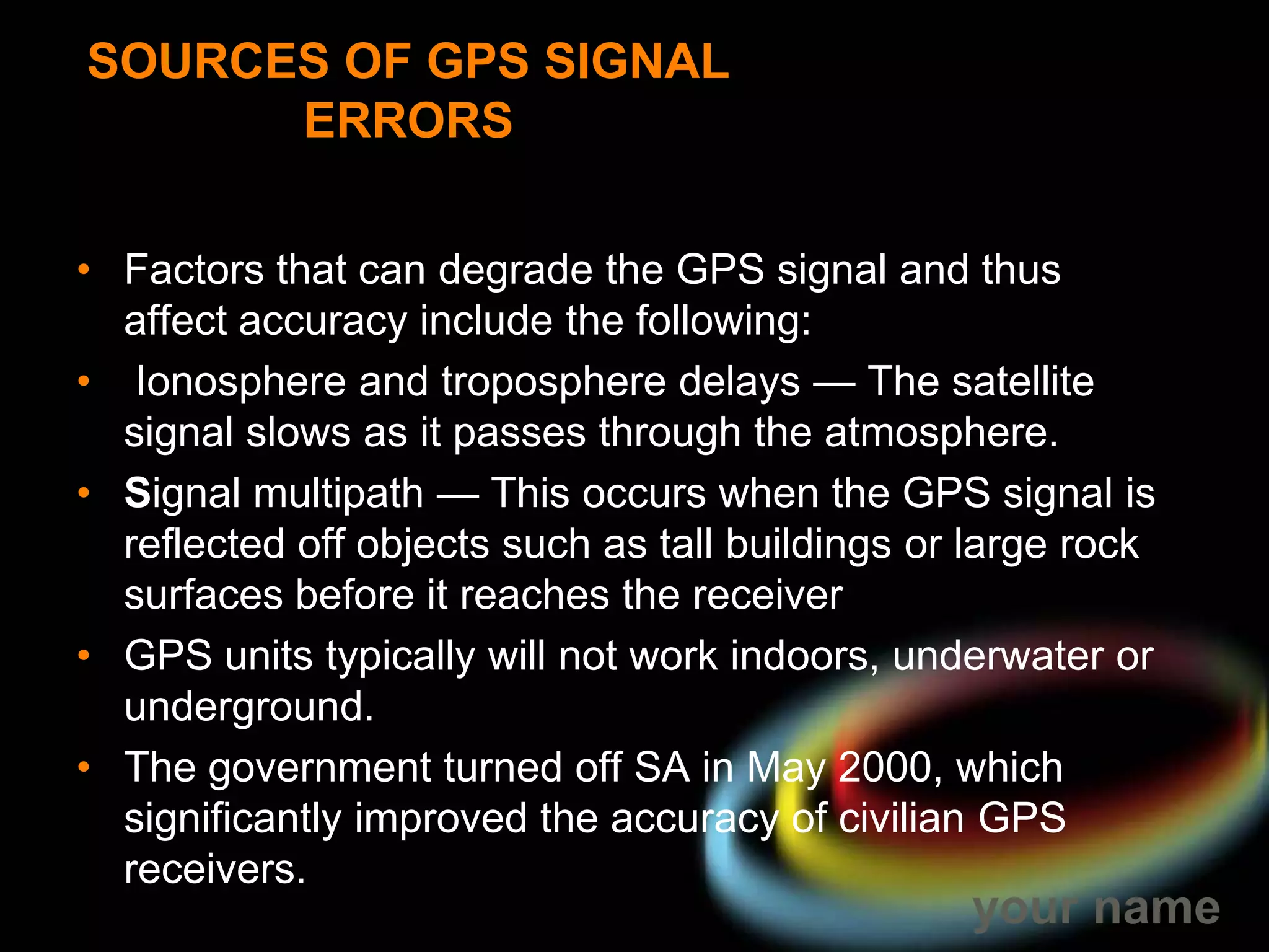 GARMIN's 12 parallel channel receivers are quick to lock onto satellites when first turned onand they maintain strong locks, 