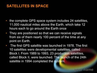 A GPS satellite weighs approximately 2,000 pounds and is about 17 feet across with the solar panels extended.  Transmitter power is only 50 watts or less.  