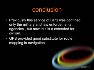 Ephemeris data, which is constantly transmitted by each satellite, contains important information This part of the signal is essential for determining a position.