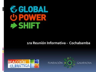 1ra Reunión Informativa - Cochabamba
 