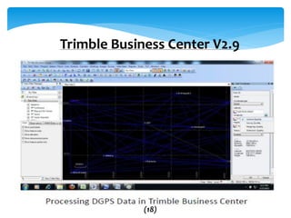 Trimble Business Center V2.9
(18)
 