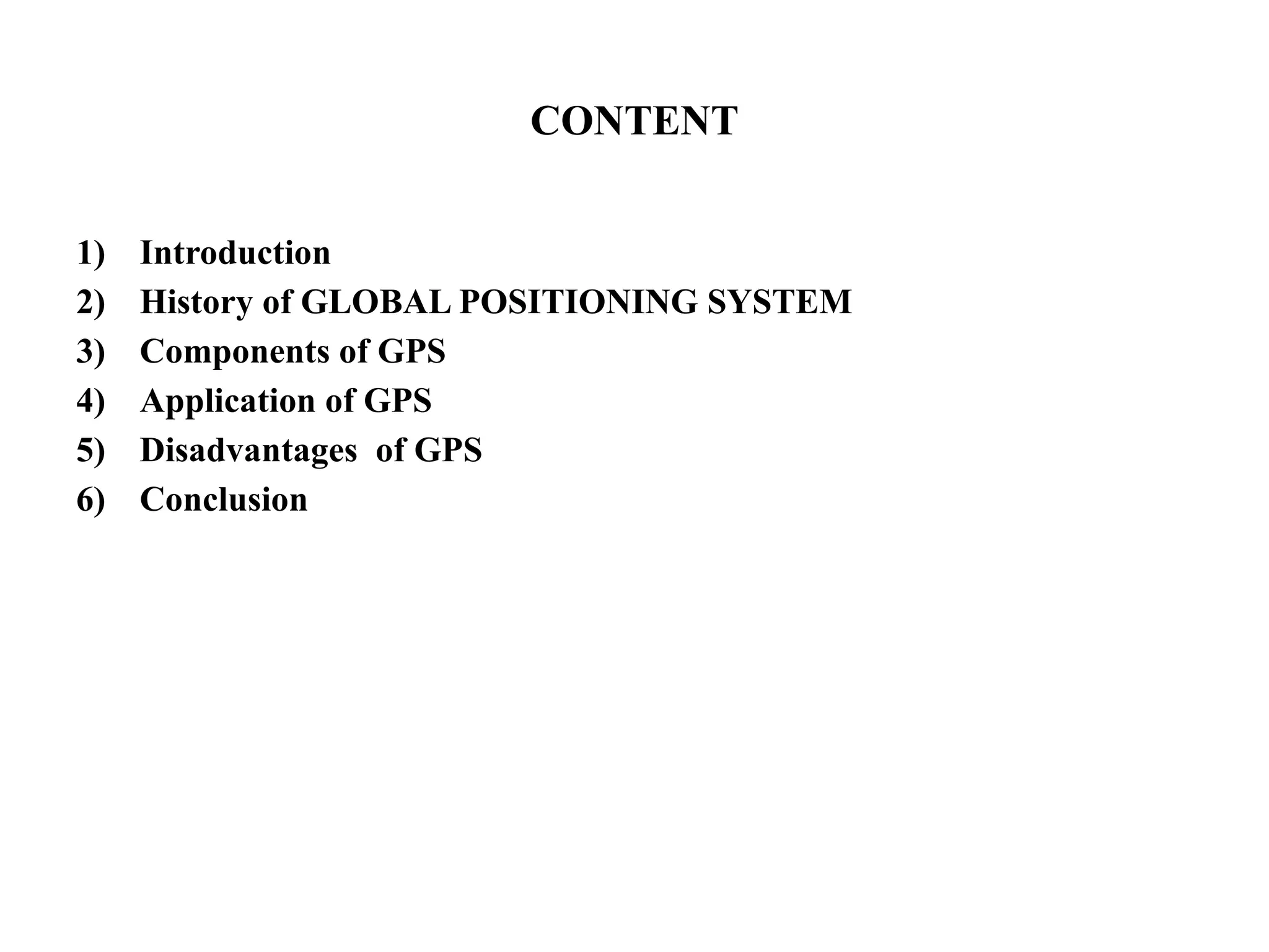 Global positioning system with application of global positioning system