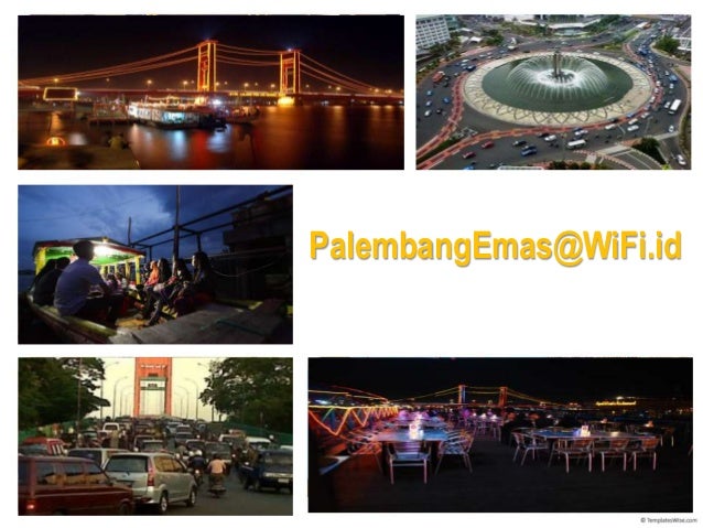 PalembangEmas@WiFi.id
 