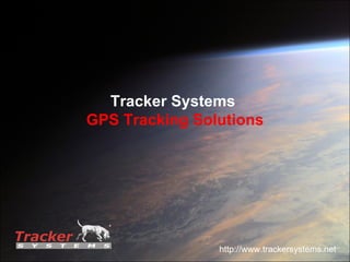 Tracker Systems  GPS Tracking Solutions 