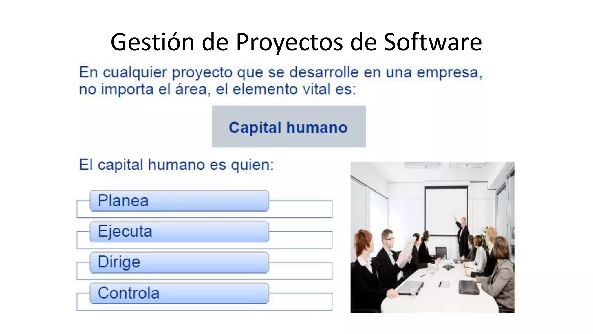 Gestión de Proyectos de Software
 