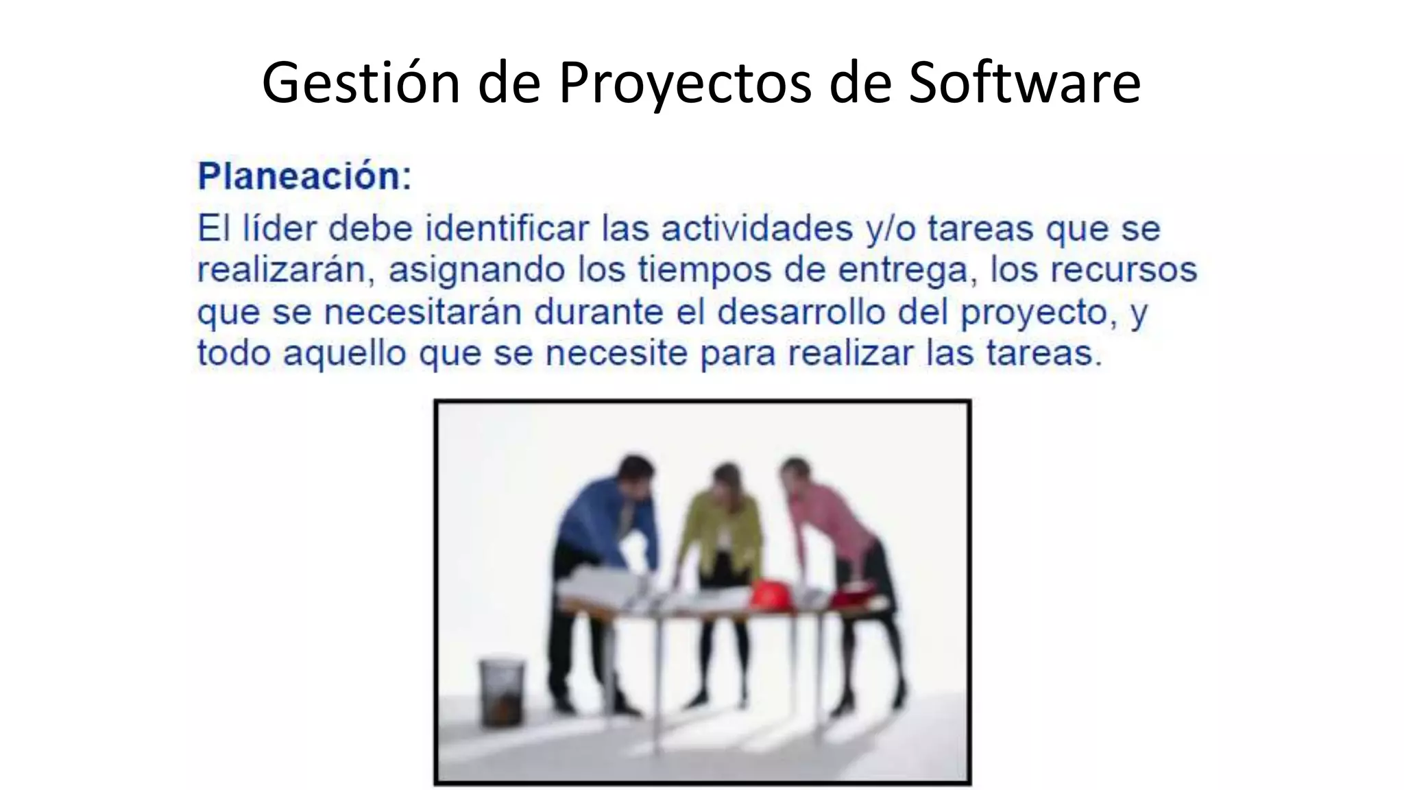 Gestión de Proyectos de Software
 