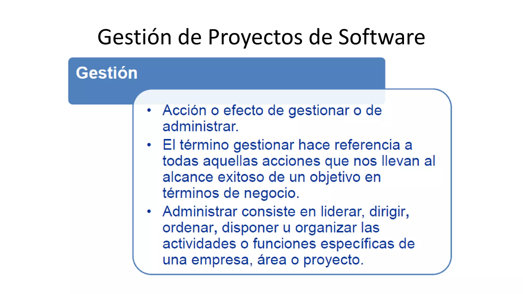 Gestión de Proyectos de Software
 