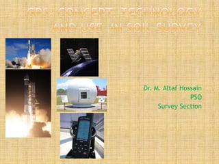 Dr. M. Altaf Hossain
PSO
Survey Section
 