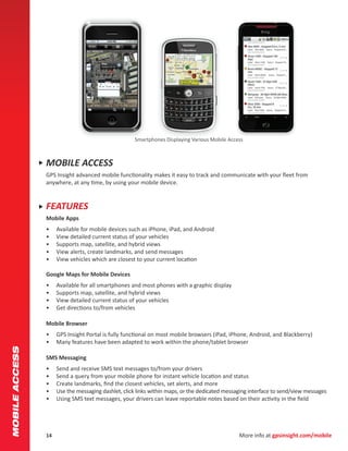 Smartphones Displaying Various Mobile Access



                   MOBILE ACCESS
                    GPS Insight advanced...