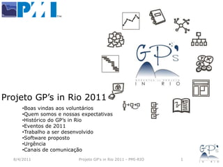 Projeto GP’s in Rio 2011 ,[object Object]