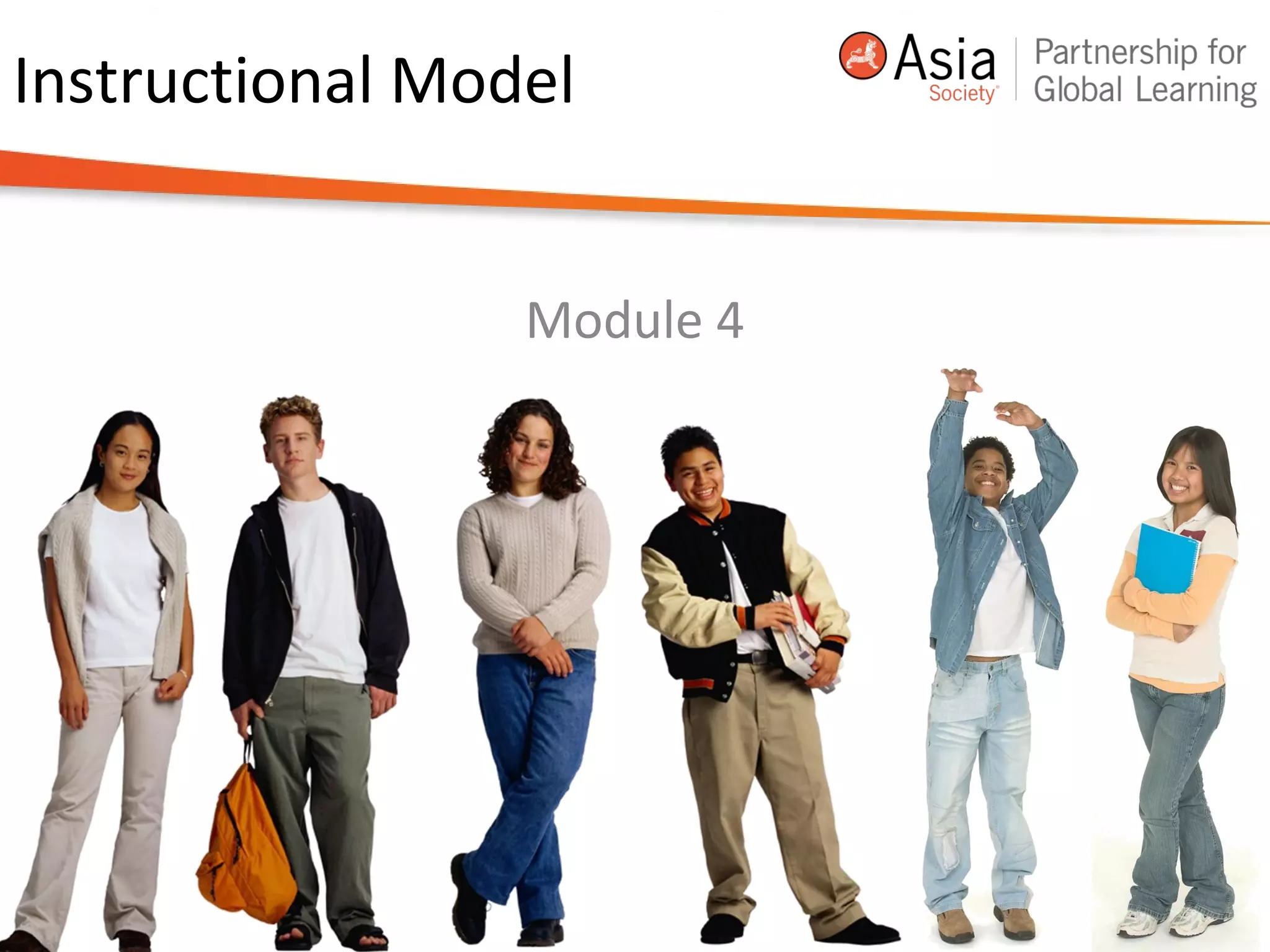 Instructional Model
Module 4
 