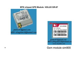 MTK chipset GPS Module  HOLUX GR-87 Gsm module sim900 
