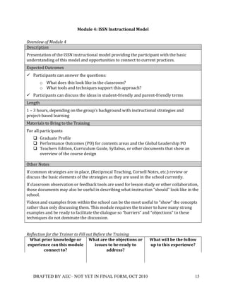 4*$%,'(WG(A..D(A50&"%B&-*5#,(4*$',((
!
9-%"-'%7+#$+:#52*%+O+
]')5#%;+%*&!
,#')'&+$+%*&!*8!+/'!UPP.!%&)+#35+%*&$0!9*1'0!;#*6%1%&B!+/'!;$#+%5%;$&+!-%+/!+/'!E$)%5!
3&1'#)+$&1%&B!*8!+/%)!9*1'0!$&1!*;;*#+3&%+%')!+*!5*&&'5+!+*!53##'&+!;#$5+%5')S!
_N;'5+'1!<3+5*9')!
" ,$#+%5%;$&+)!5$&!$&)-'#!+/'!Z3')+%*&)`!!
       o X/$+!1*')!+/%)!0**T!0%T'!%&!+/'!50$))#**9[!
       o X/$+!+**0)!$&1!+'5/&%Z3')!)3;;*#+!+/%)!$;;#*$5/[!
" ,$#+%5%;$&+)!5$&!1%)53))!+/'!%1'$)!%&!)+31'&+:8#%'&107!$&1!;$#'&+:8#%'&107!+'#9)!
'&B+/!
>!c!F!/*3#)V!1';'&1%&B!*&!+/'!B#*3;()!E$5TB#*3&1!-%+/!%&)+#35+%*&$0!)+#$+'B%')!$&1!
;#*Y'5+:E$)'1!0'$#&%&B!
=$+'#%$0)!+*!A#%&B!+*!+/'!"#$%&%&B!
@*#!$00!;$#+%5%;$&+)!
   # O#$13$+'!,#*8%0'!
   # ,'#8*#9$&5'!<3+5*9')!Q,<R!8*#!5*&+'&+)!$#'$)!$&1!+/'!O0*E$0!'$1'#)/%;!,<!!
   # "'$5/'#)!_1%+%*&V!C3##%53039!O3%1'V!P700$E3)V!*#!*+/'#!1*539'&+)!+/$+!)/*-!$&!
      *6'#6%'-!*8!+/'!5*3#)'!1')%B&!
   !
<+/'#!.*+')!
U8!5*99*&!)+#$+'B%')!$#'!%&!;0$5'V!Q?'5%;#*5$0!"'$5/%&BV!C*#&'00!.*+')V!'+5SR!#'6%'-!*#!
1%)53))!+/'!E$)%5!'0'9'&+)!*8!+/'!)+#$+'B%')!$)!+/'7!$#'!3)'1!%&!+/'!)5/**0!53##'&+07S!
U8!50$))#**9!*E)'#6$+%*&!*#!8''1E$5T!+**0)!$#'!3)'1!8*#!0'))*&!)+317!*#!*+/'#!5*00$E*#$+%*&V!
+/*)'!1*539'&+)!9$7!$0)*!E'!3)'830!%&!1')5#%E%&B!-/$+!%&)+#35+%*&!a)/*301b!0**T!0%T'!%&!+/'!
)5/**0S!
h%1'*)!$&1!'N$9;0')!8#*9!-%+/%&!+/'!)5/**0!5$&!E'!+/'!9*)+!3)'830!+*!a)/*-b!+/'!5*&5';+)!
#$+/'#!+/$&!*&07!1%)53))%&B!+/'9S!"/%)!9*130'!#'Z3%#')!+/'!+#$%&'#!+*!/$6'!9$&7!)+#*&B!
'N$9;0')!$&1!E'!#'$17!+*!8$5%0%+$+'!+/'!1%$0*B3'!)*!aE$##%'#)b!$&1!a*EY'5+%*&)b!+*!+/')'!
+'5/&%Z3')!1*!&*+!1*9%&$+'!+/'!1%)53))%*&S!
                                                                                             !

1%$*%30'#(+$#"+0<%+=")'(%"+0#+>'**+#20+?%$#"%+0<%+=")'('(@+
   P?#&(8"-*"(Q5*=,'$C'(*"( P?#&(#"'(&?'(*:F'B&-*50(*"( P?#&(=-,,(:'(&?'(+*,,*=(
  'R8'"-'5B'(B#5(&?-0(1*$%,'(           -00%'0(&*(:'("'#$/(&*(   %8(&*(&?-0('R8'"-'5B'H(
          B*55'B&(&*H(                        #$$"'00H(
!                                   !                          !
!


   DRAFTED BY AEC– NOT YET IN FINAL FORM, OCT 2010                                         15!
 