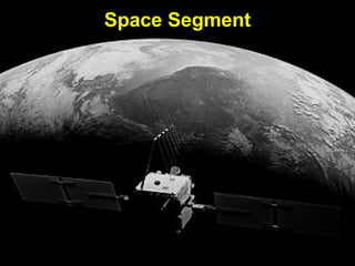 Space Segment
 