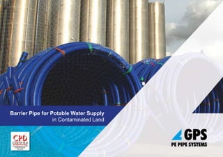 Barrier Pipe for Potable Water Supply
in Contaminated Land
 
