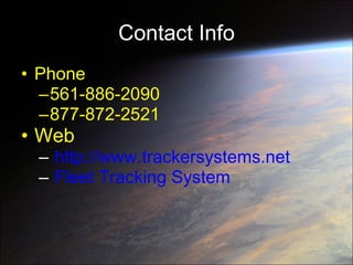 Contact Info Phone 561-886-2090 877-872-2521 Web http://www.trackersystems.net Fleet Tracking System 