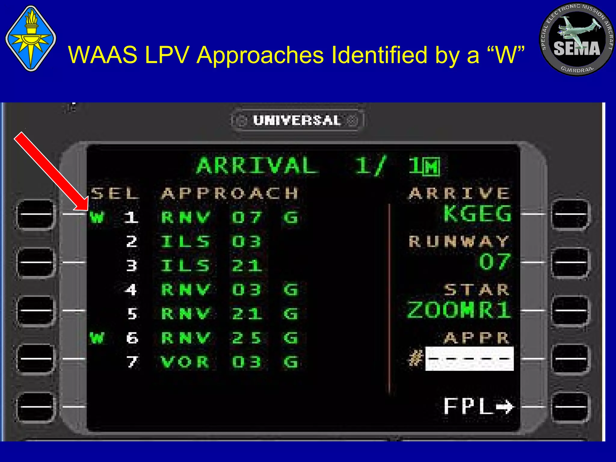 WAAS LPV Approaches Identified by a “W”

 