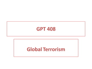 GPT 408 GlobalTerrorism 
