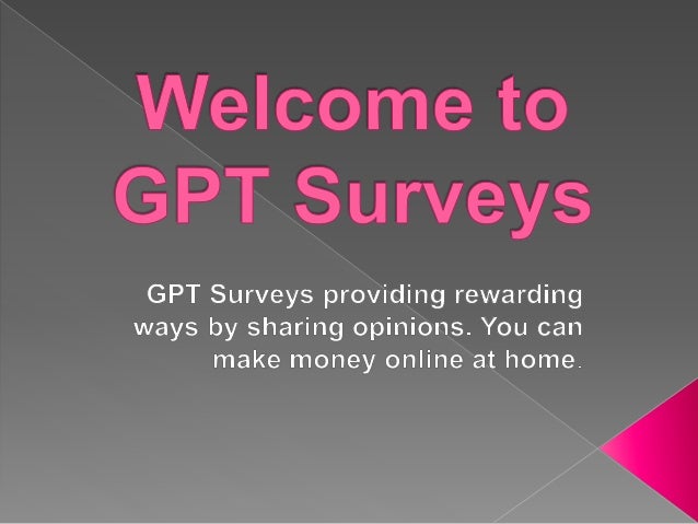 Gpt Surveys Legitimate Paid Surveys Paid Online Surveys - 